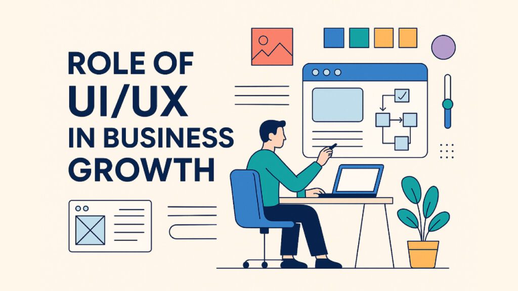 Role of UI/UX in Business Growth concept illustration for blog content
